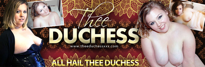 Thee Duchess!